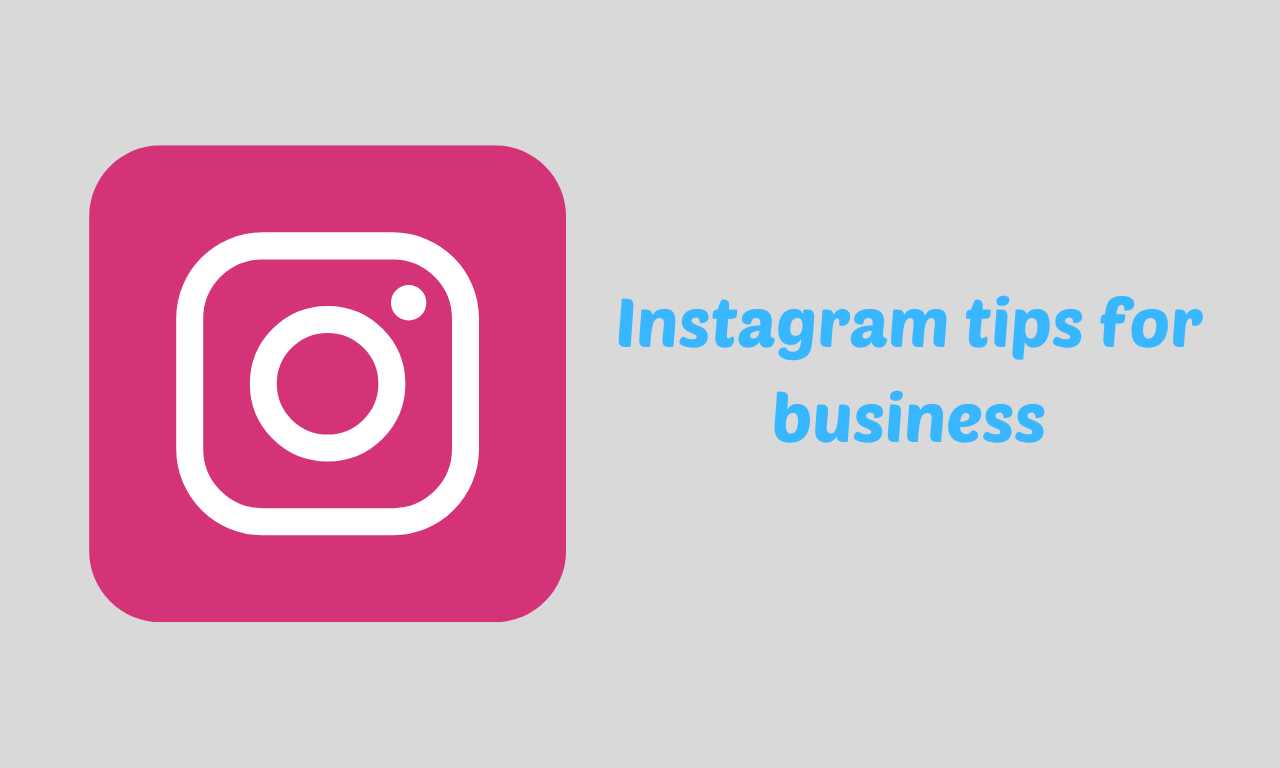 Instagram tips for business